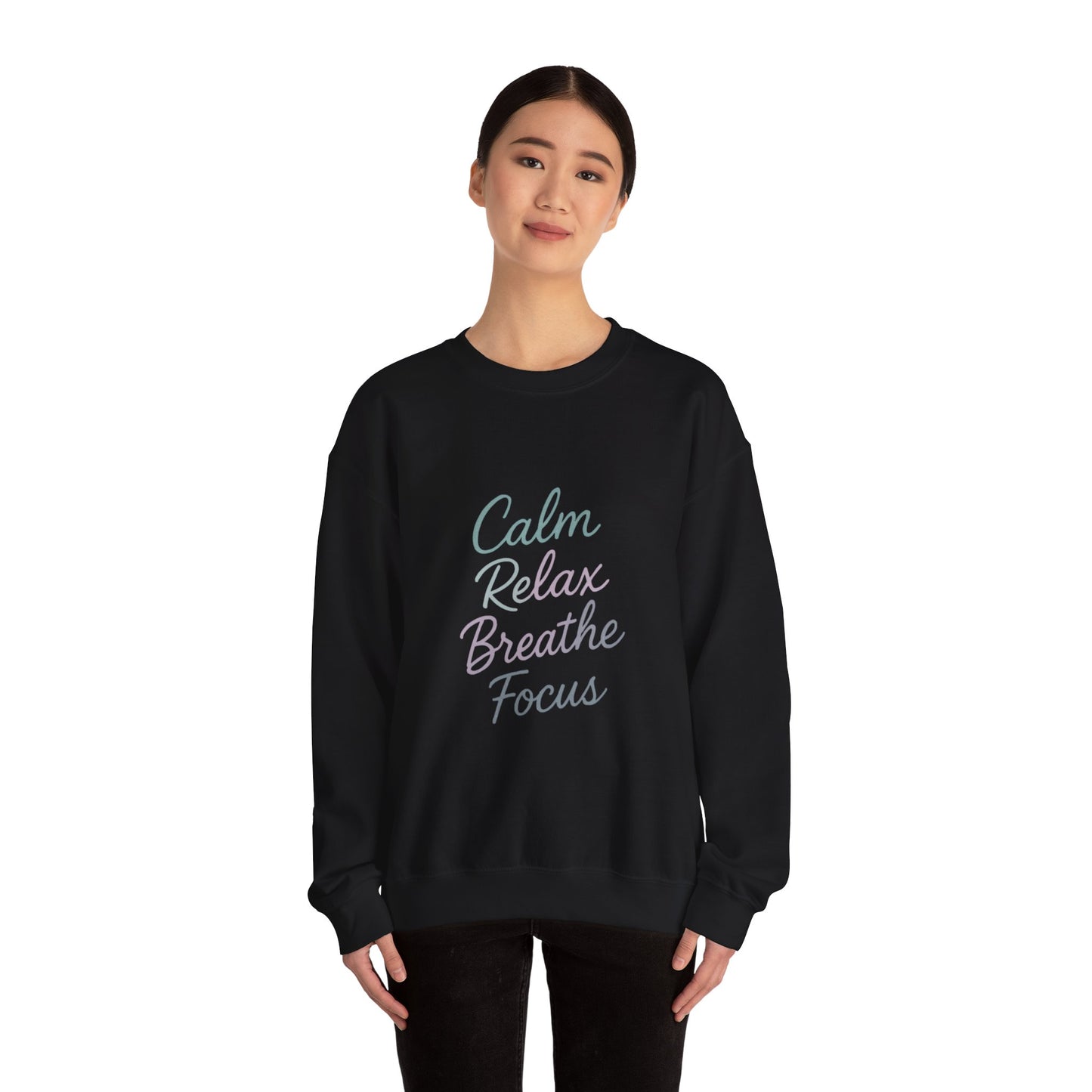 Calm & Relax Sweatshirt, Cozy Crewneck, Mindfulness Apparel, Self-Care Gift, Inspirational Layer