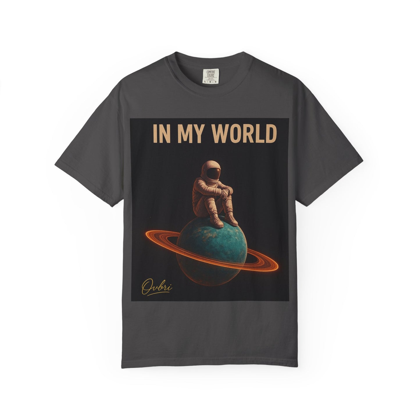 Unisex Garment-Dyed T-shirt, IN MY WORLD Graphic Tee, Comfortable Casual Wear, Space-Themed Apparel, Gift for Space Lovers