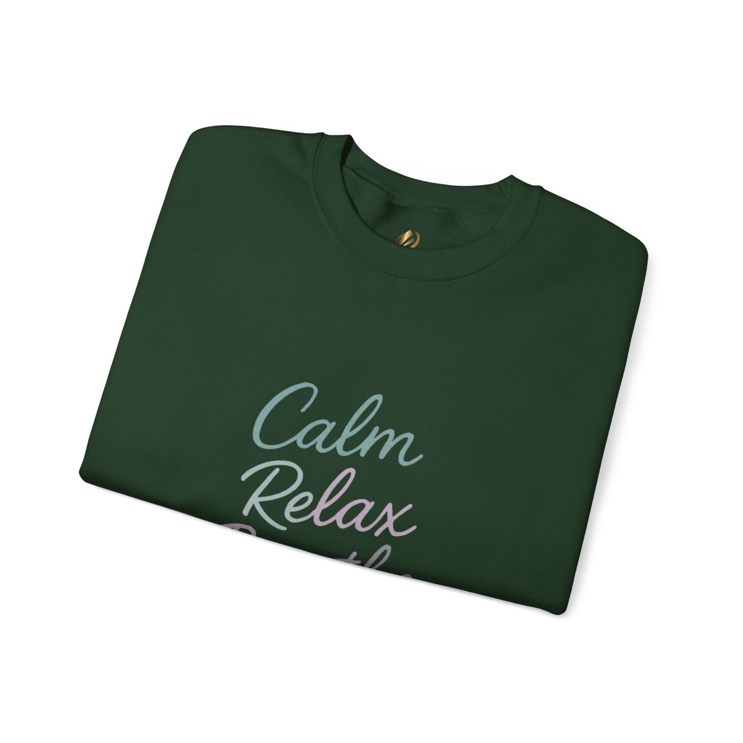 Calm & Relax Sweatshirt, Cozy Crewneck, Mindfulness Apparel, Self-Care Gift, Inspirational Layer
